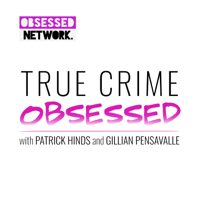 74) True Crime Obsessed